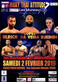 Gala Muay Thai Attitude 7. Le samedi 2 février 2019 aux MUREAUX. Yvelines. 